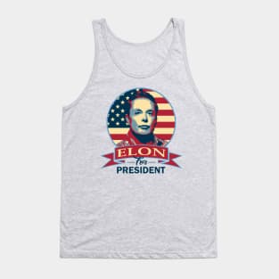 Elon For President Tank Top